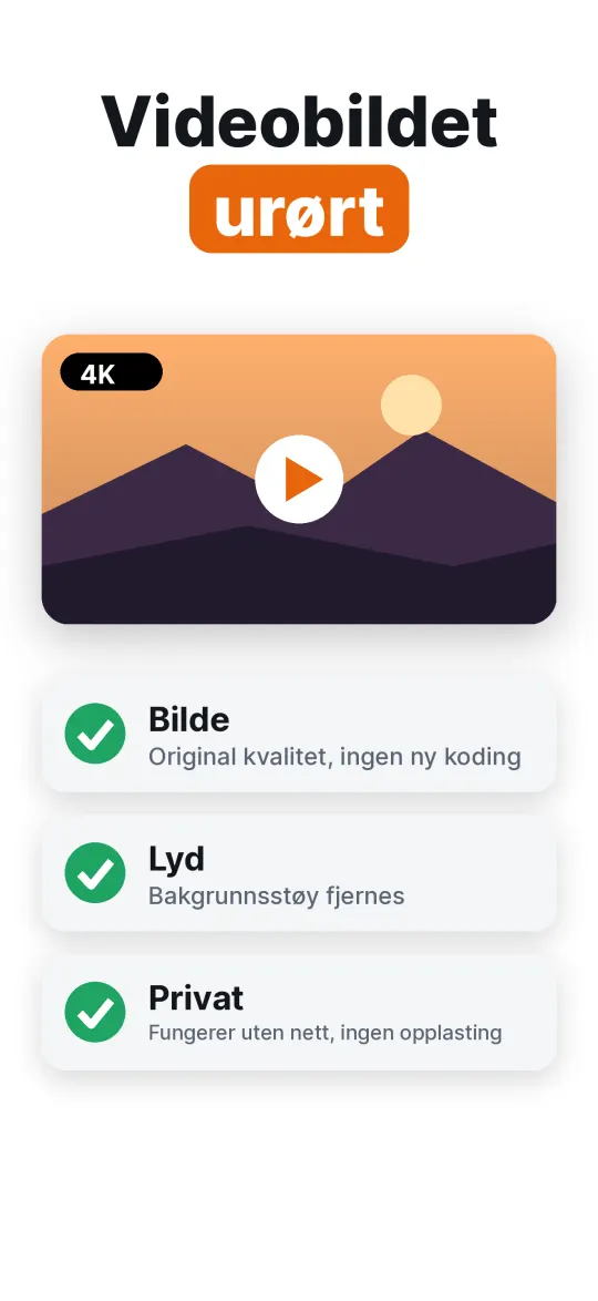Behold videokvaliteten