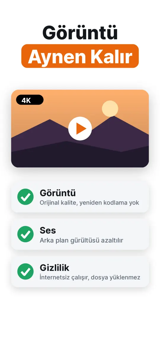 Video kalitenizi koruyun